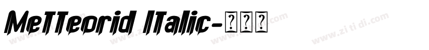 Metteorid Italic字体转换